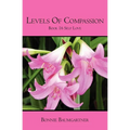 Levels of COMPASSION: Book 16 Self Love