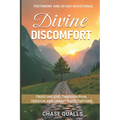 Divine Discomfort: Trusting God Through Pain and Tension of Unmet Expectations