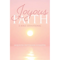Joyous Faith: A Bible Devotional