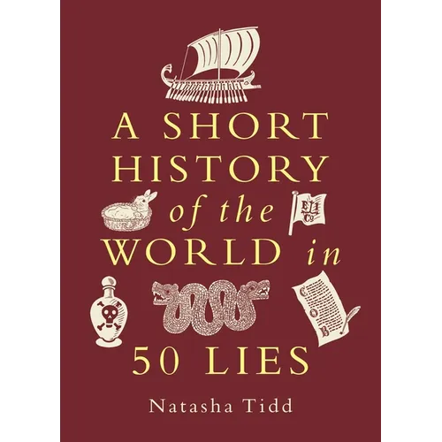A Short History of the World in 50 Lies