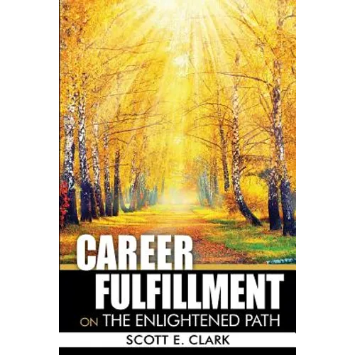 Career Fulfillment: On the Enlightened Path