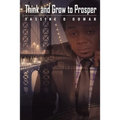 Think And Grow To Prosper