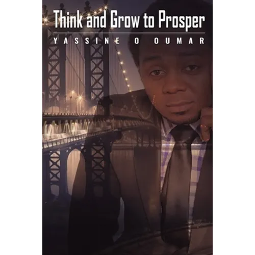 Think And Grow To Prosper