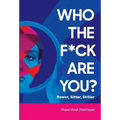 Who the F*ck Are You? Rower, Sitter, Driller?