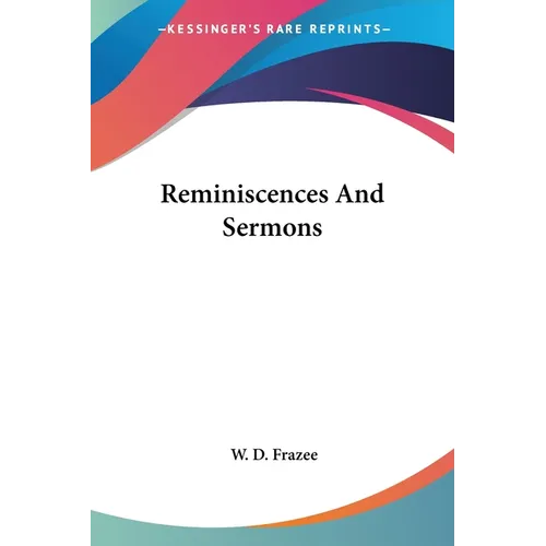 Reminiscences And Sermons