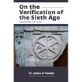 On the Verification of the Sixth Age