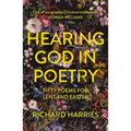 Hearing God in Poetry: Fifty Poems for Lent and Easter
