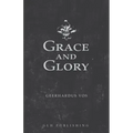 Grace and Glory