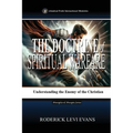 The Doctrine of Spiritual Warfare: Understanding the Enemy of the Christian