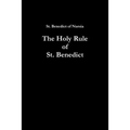 The Holy Rule of St. Benedict
