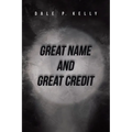 Great Name and Great Credit