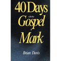 40 Days with the Gospel of Mark