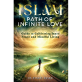 Islam: Path of Infinite Love