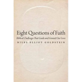 Eight Questions of Faith: Biblical Challenges That Guide and Ground Our Lives