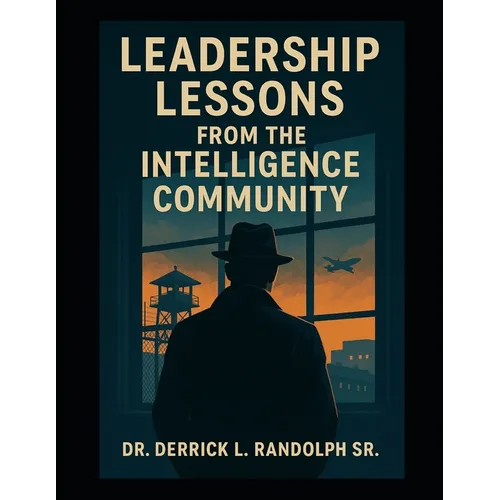 Lessons Learned From the Intelligence Community
