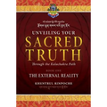 Unveiling Your Sacred Truth through the Kalachakra Path, Book One: The External Reality