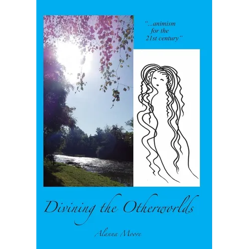Divining the Otherworlds