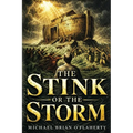The Stink or the Storm