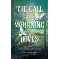 The Call of the Mourning Doves: Meeting God in Reality