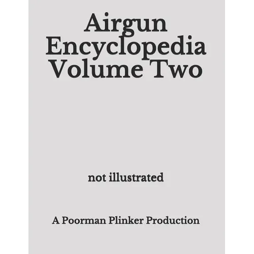 Airgun Encyclopedia Volume Two