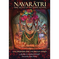 Navarātri Nine Nights of the Divine Mother: A Guidebook for Uncertain Times