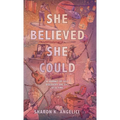 She Believed She Could