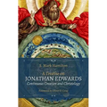 A Treatise on Jonathan Edwards, Continuous Creation and Christology