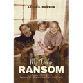 My Daily Ransom: A Journey of Sibling Grief: Exploring the Complexity and Depth That It Holds