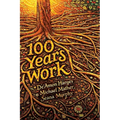 100 Years Work