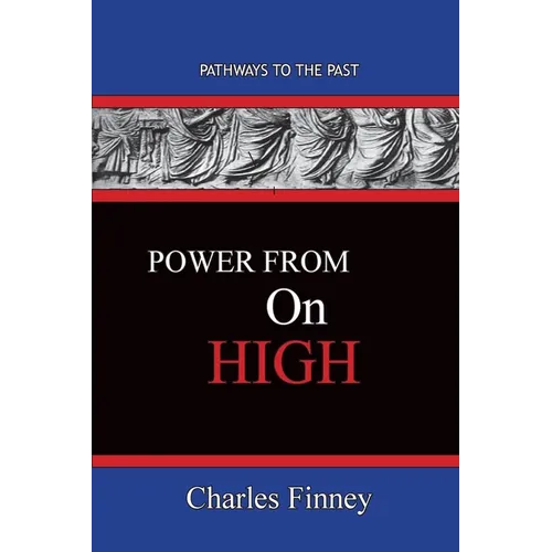 Power From On High: Pathways To The Past