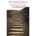 The Ordeal of Mercy: Dante's Purgatorio in Light of the Spiritual Path