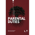 The Family institution in Islam and Christianity- Vol 3- Parental Duties: Parental Duties