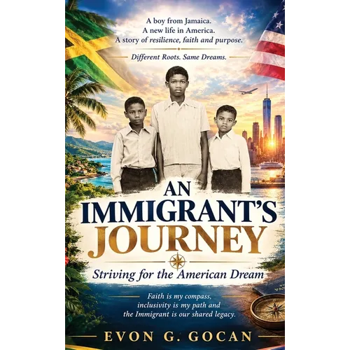Still Standing as an Immigrant: From Jamaica to America: Faith, Failure and the Fight to Belong