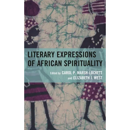Literary Expressions of African Spirituality