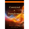 Convicted & Transformed: The Christian's Relationship to the Holy Spirit