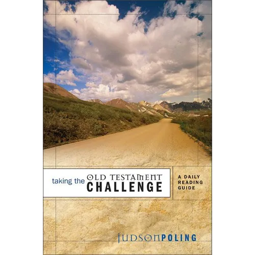 A Taking the Old Testament Challenge: A Daily Reading Guide
