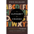An Alphabet for Change: Observations on a Life Transformed