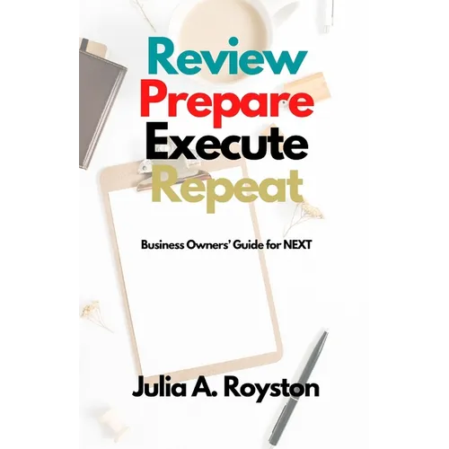Review Prepare Execute Repeat