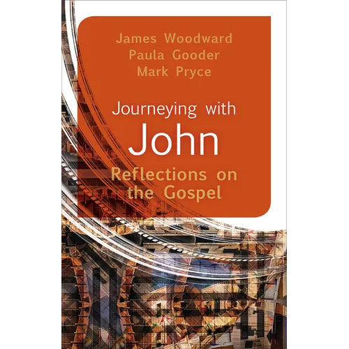 Journeying with John: Reflections on the Gospel
