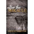 After the Miracle: Illusions Along the Path to Restoration