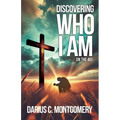 Discovering Who I Am: In the 40