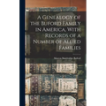 A Genealogy of the Buford Family in America, With Records of a Number of Allied Families