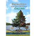 Rejection, don't let it usurp your calling