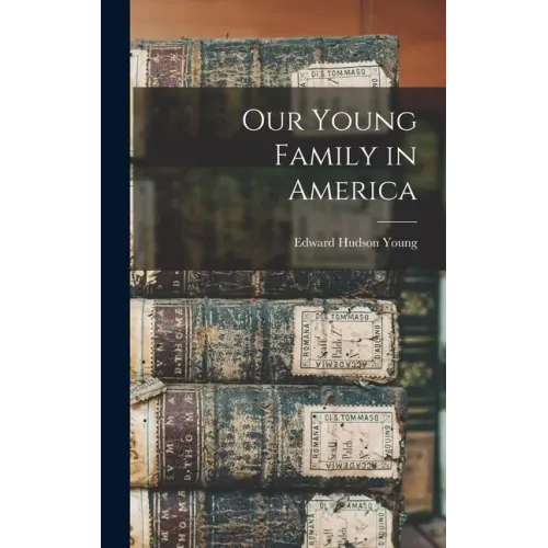 Our Young Family in America