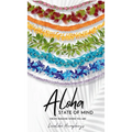 Aloha State of Mind: Create Paradise Where You Are