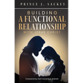 Building a Functional Relationship with Jesus Christ