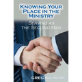 Knowing Your Place in the Ministry: Serving as the Second Man