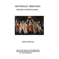 Botticelli's Primavera: Exploring its spiritual message