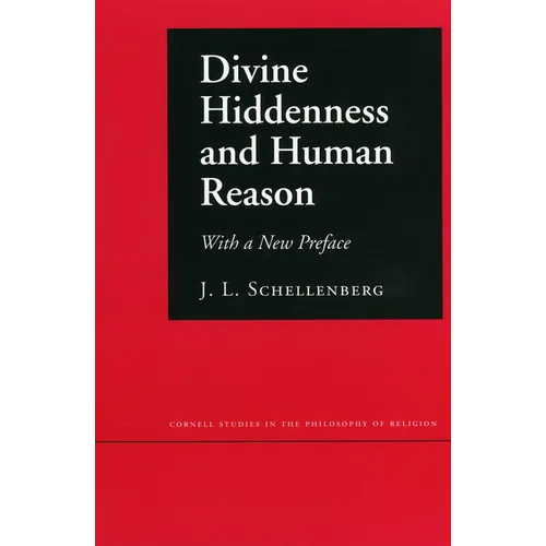 Divine Hiddenness and Human Reason