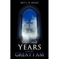 Thirty Nine Years with the Great I Am